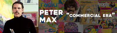 The Rise of Peter Max's "Commercial Era"